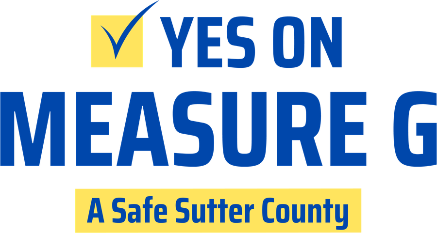 Yes on Measure G — A Safe Sutter County